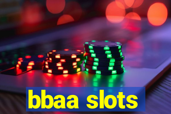 bbaa slots